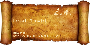 Loibl Arnold névjegykártya